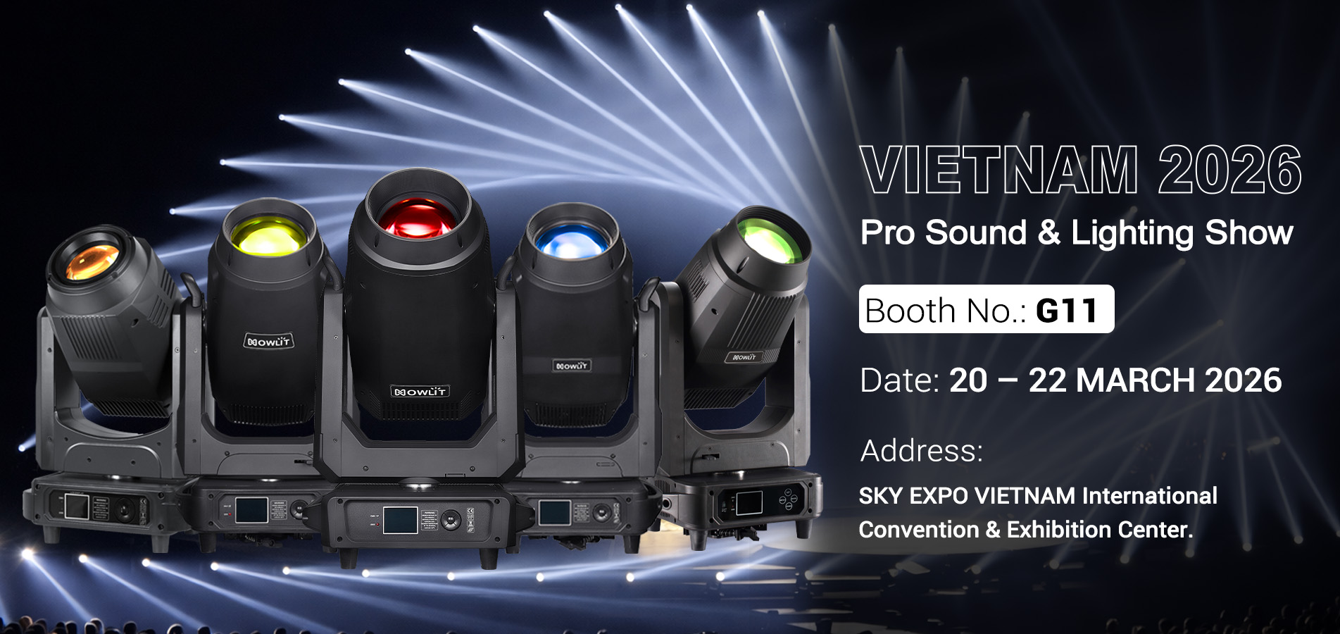 NOWLIT, 20-22 Mart tarihleri ​​arasında SKY EXPO VIETNAM Uluslararası Kongre ve Sergi Merkezi'nde gerçekleşecek olan Pro Sound & Lighting Show Vietnam 2026'ya katılmaktan heyecan duyuyor ve burada en yeni profesyonel sahne aydınlatma ürünlerimizi sergiley